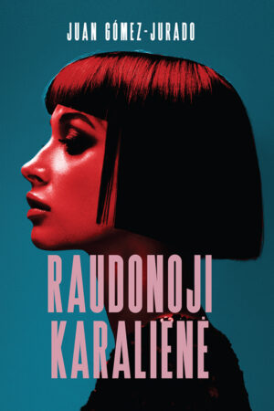 Juan Gómez-Jurado <BR>RAUDONOJI KARALIENĖ