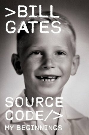 IŠEITIES KODAS. Mano pradžia <br>Bill Gates