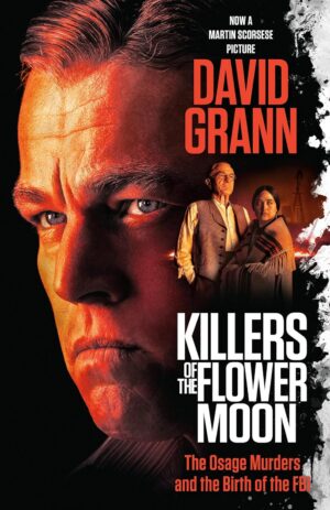 David Grann <BR>GĖLIŲ MĖNULIO ŽUDIKAI