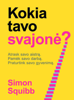 Kokia tavo svajonė?