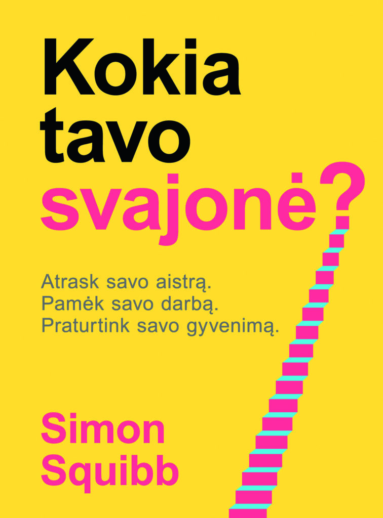 Kokia tavo svajonė?